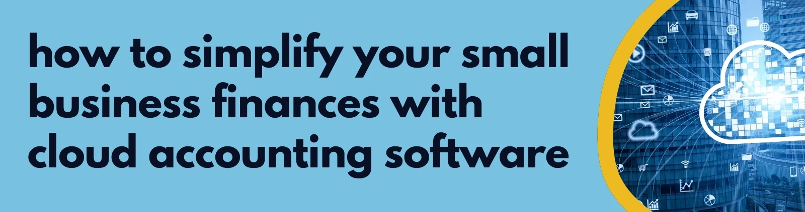 the balance app - how to simplify your small Business finances with cloud accounting software